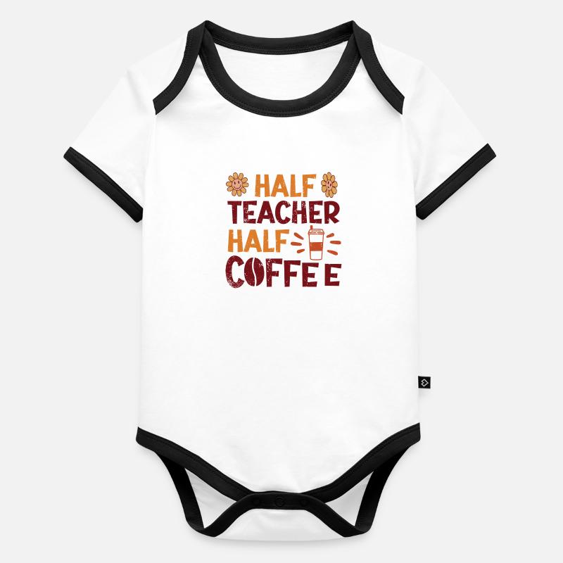 Moitié enseignant Moitié café Body Bébé bio contrasté manches courtes