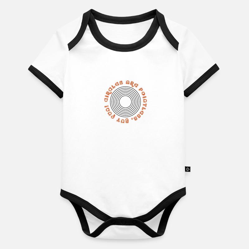 Circles are pointless but fun Baby Bio-Kurzarm-Kontrastbody