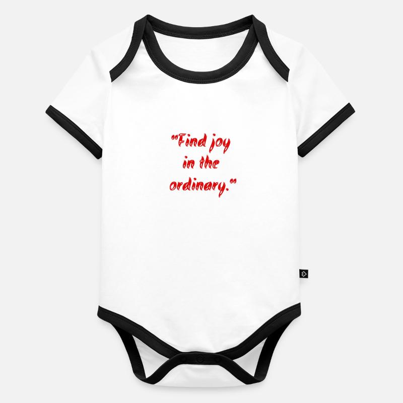 "Find joy in the ordinary." Body Bébé bio contrasté manches courtes