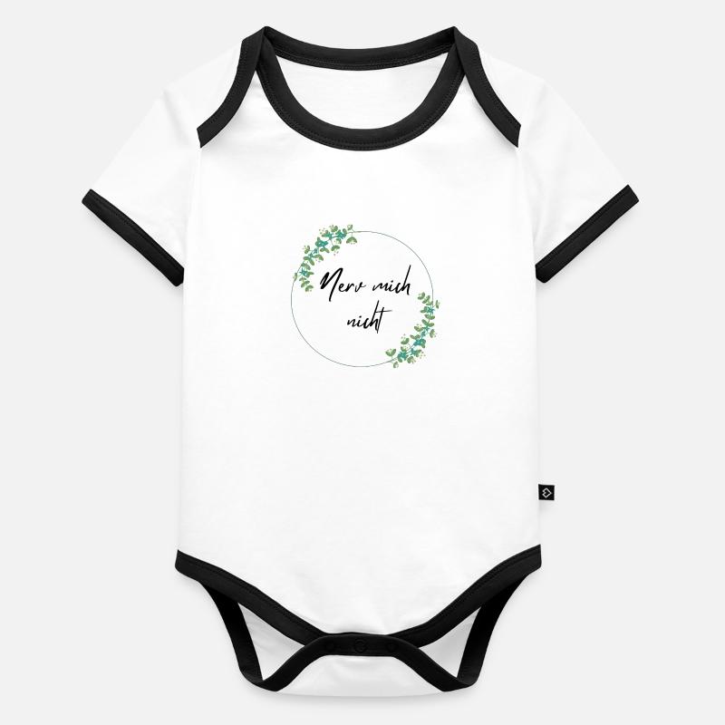 Nerv mich nicht Baby Bio-Kurzarm-Kontrastbody