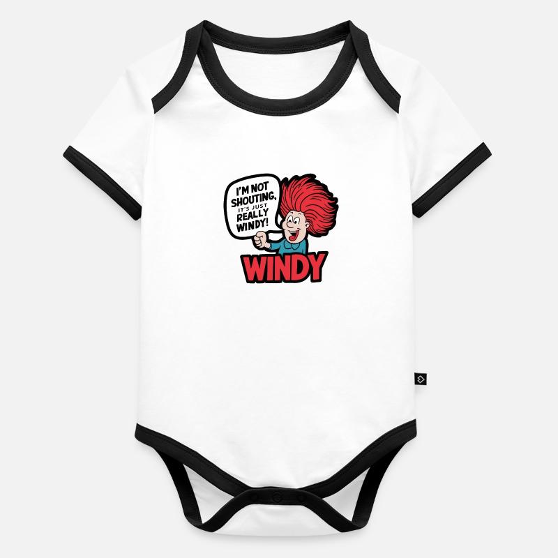 WINDY. I M NOT SHOUTING IT S JUST REALLY WINDY Organic Baby Contrasting Bodysuit