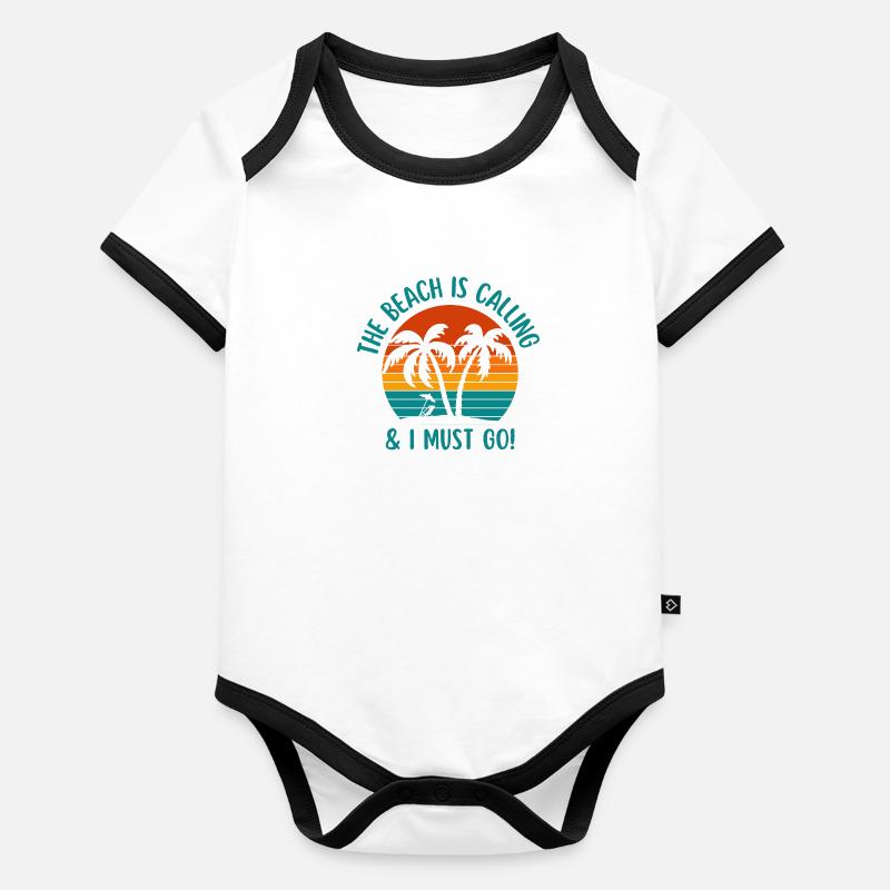 THE BEACH IS CALLING AND I MUST GO Organic Baby Contrasting Bodysuit