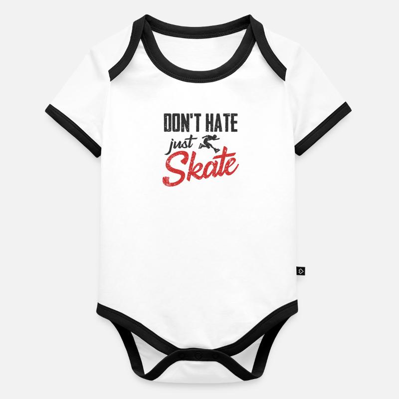Inline Skating Dont Hate Just Skate Design Für Ein Baby Bio-Kurzarm-Kontrastbody
