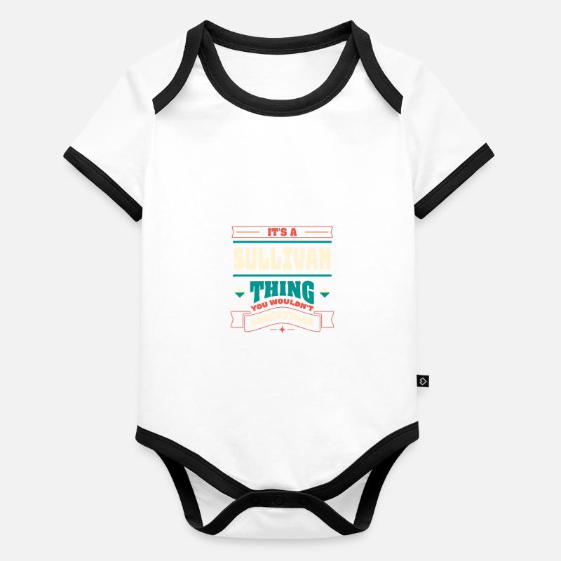 It is a Sullivan thing that corresponds to surname Organic Baby Contrasting Bodysuit