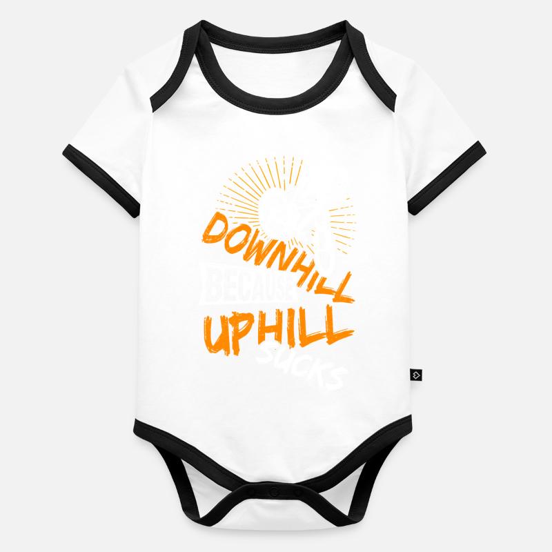 Downhill Because Uphill Sucks Gift MTB Biker R Organic Baby Contrasting Bodysuit