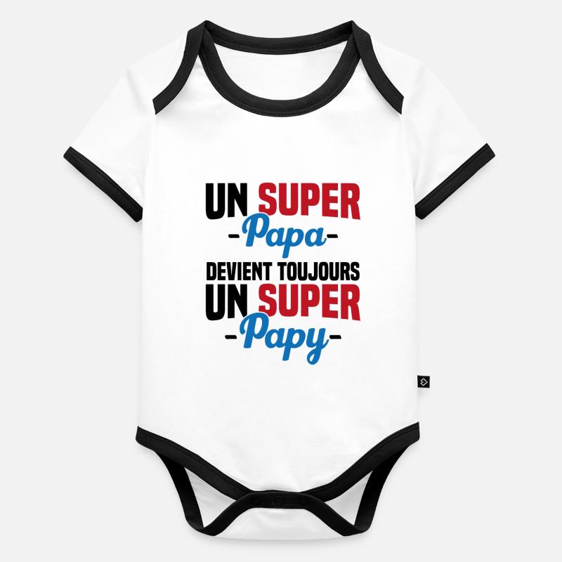 Super papa devient toujours un super papy Cadeau Body Bébé bio contrasté manches courtes