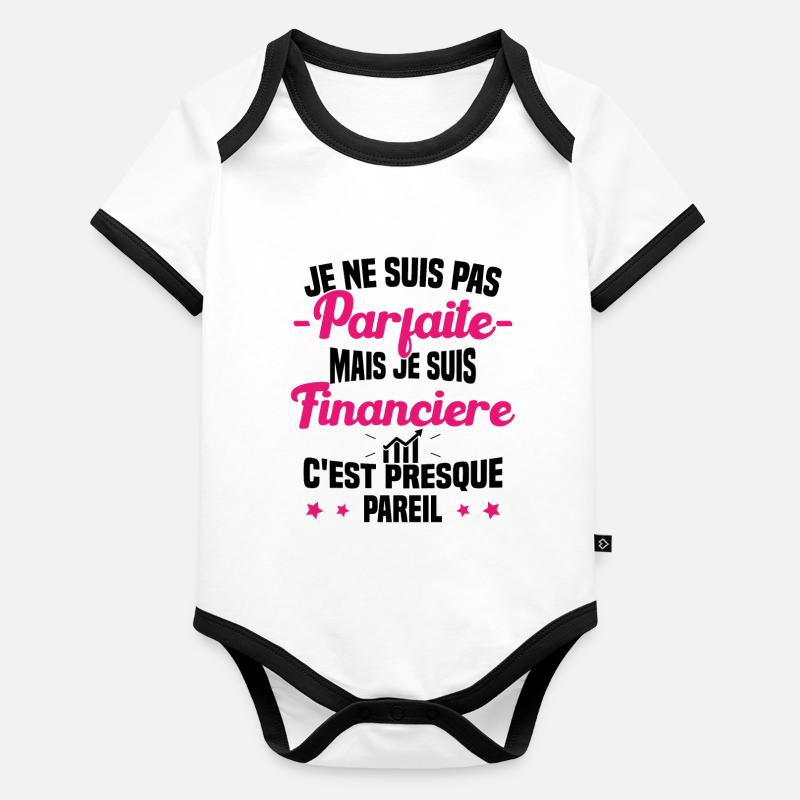 Pas parfaite mais je suis Financière Cadeau Body Bébé bio contrasté manches courtes