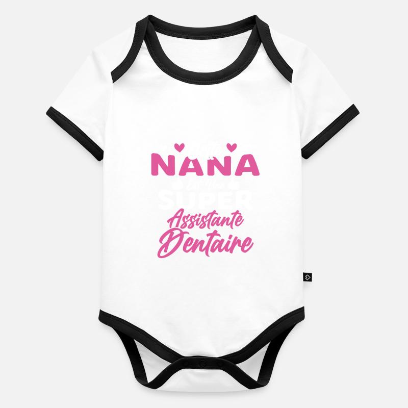 Cette Nana Est Une Super Assistante Dentaire Body Bébé bio contrasté manches courtes