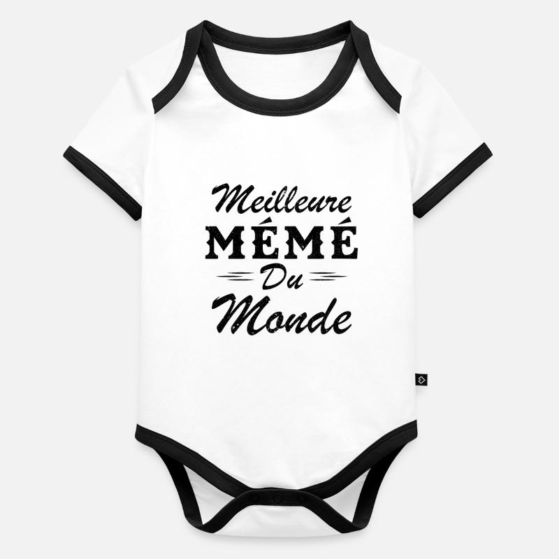 Cadeau Mémé Meilleure Mémé du Monde Body Bébé bio contrasté manches courtes