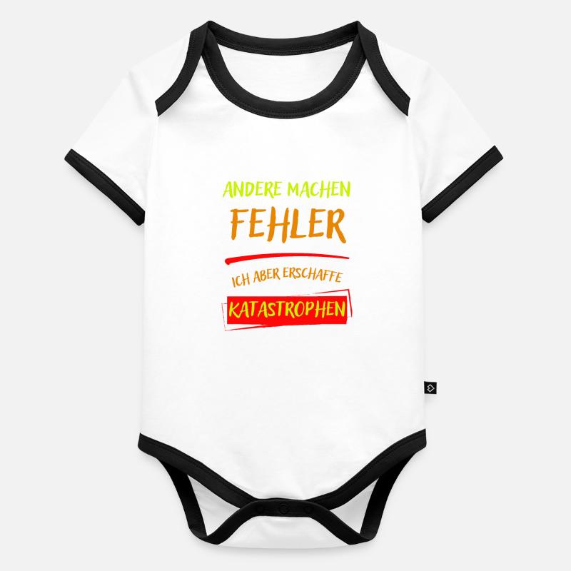 ANDERE MACHEN FEHLER-ICH ABER ERSCHAFFE KATAST... Baby Bio-Kurzarm-Kontrastbody