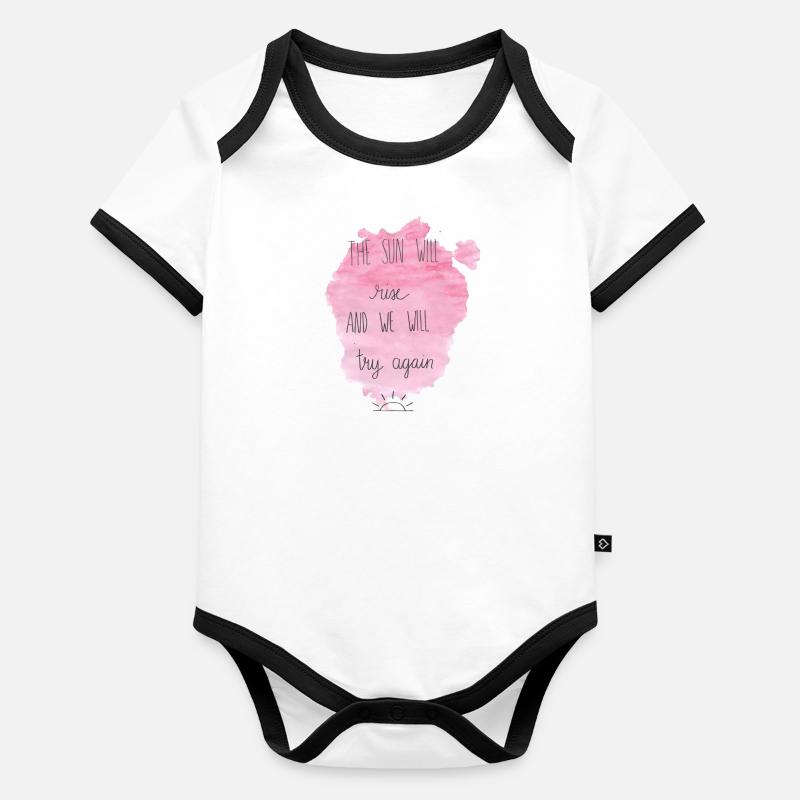 The Sun will rise and we will try again Baby Bio-Kurzarm-Kontrastbody