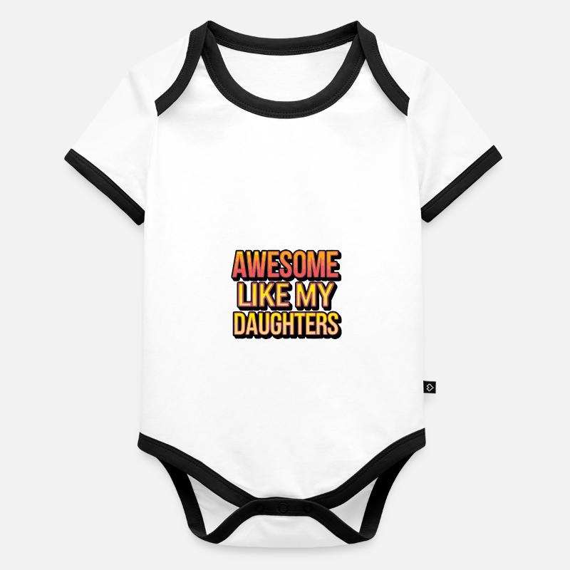 Awesome like my daughters Organic Baby Contrasting Bodysuit