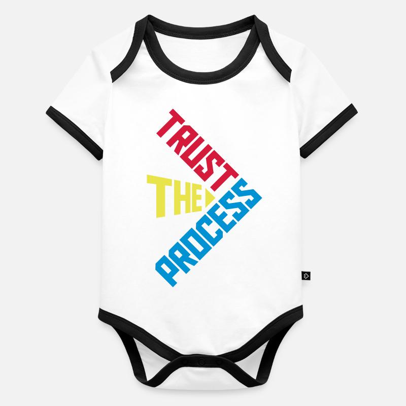 trust the process Quote Organic Baby Contrasting Bodysuit