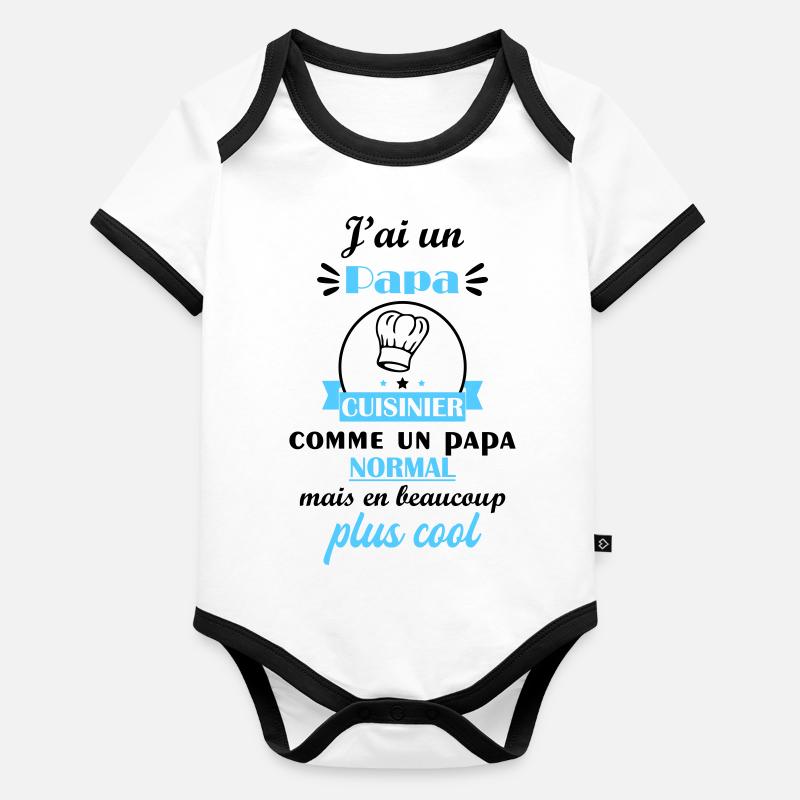J'ai un papa cuisinier, cadeau de naissance Body Bébé bio contrasté manches courtes