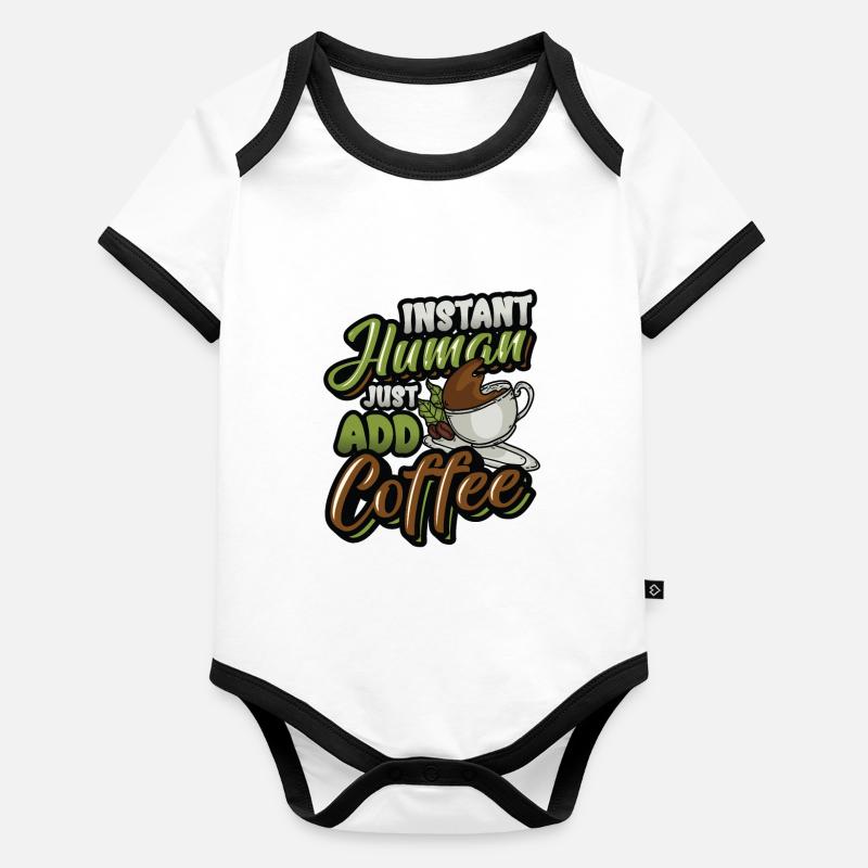 Instant Human Just Add Coffee - Amateurs de café Body Bébé bio contrasté manches courtes