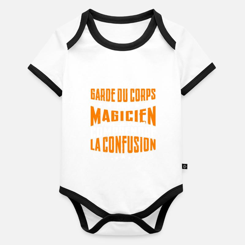 Je Suis Garde du Corps Pas Magicien Body Bébé bio contrasté manches courtes