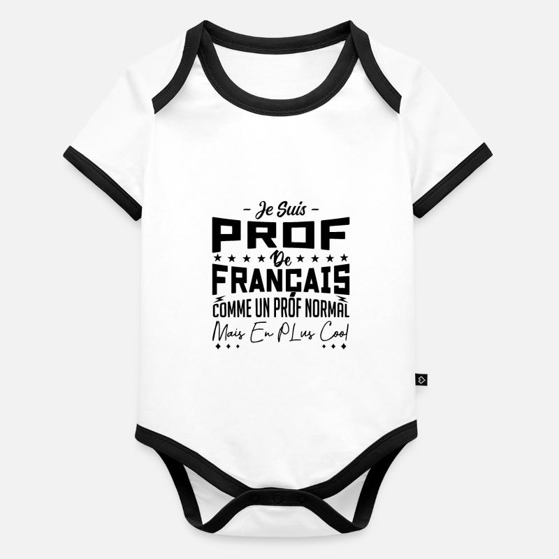 Je suis pas parfaite mais je suis prof de français Body Bébé bio contrasté manches courtes