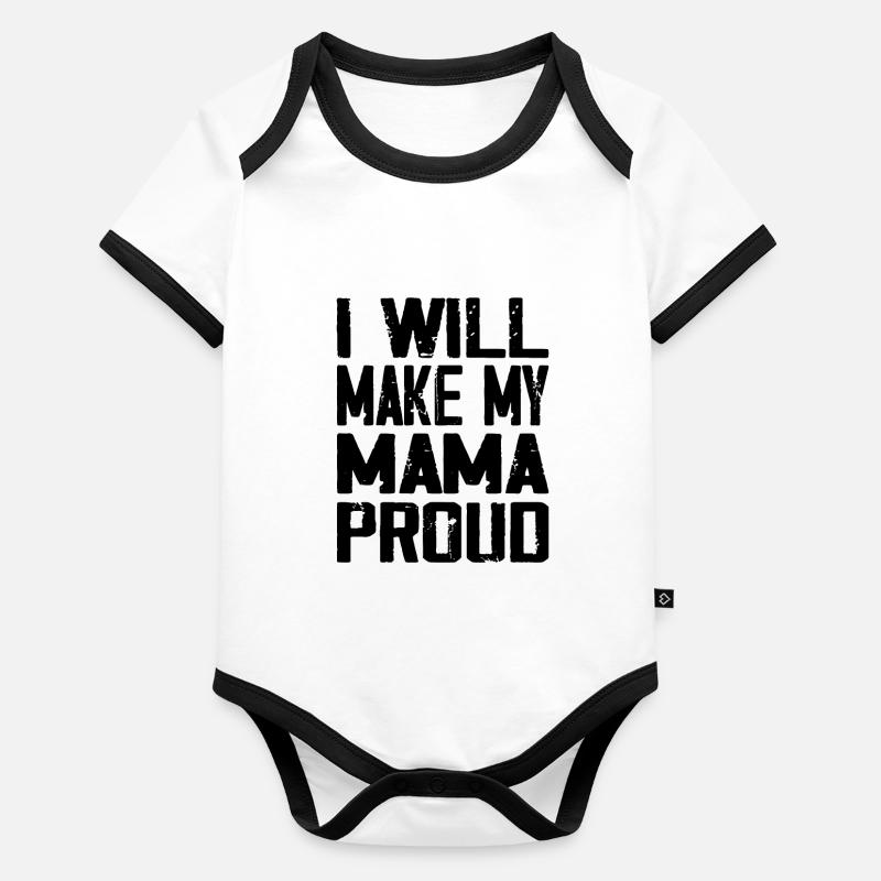 I Will Make My Mama Proud Body Bébé bio contrasté manches courtes