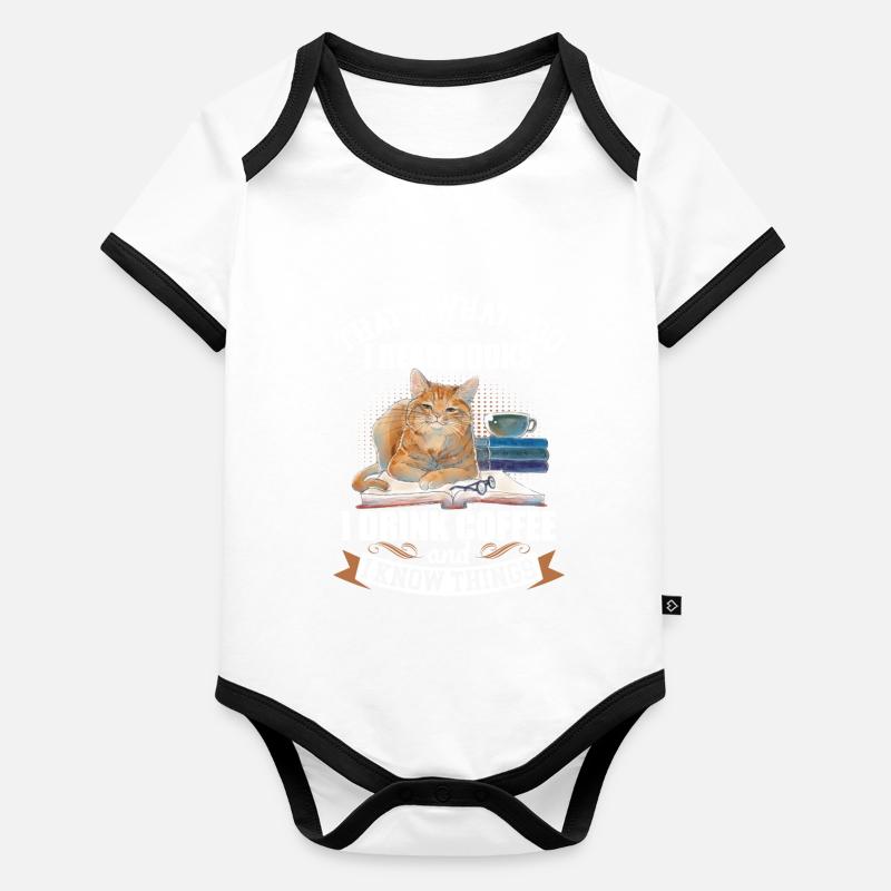 I Read Books I Drink Coffee Funny Cat Lover Organic Baby Contrasting Bodysuit