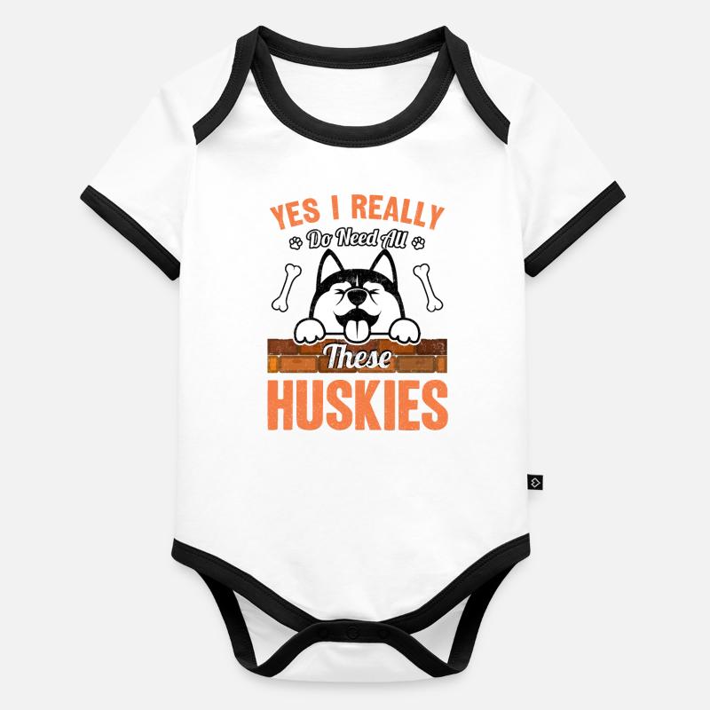 Yes I Really Do Need All These Huskies Body Bébé bio contrasté manches courtes