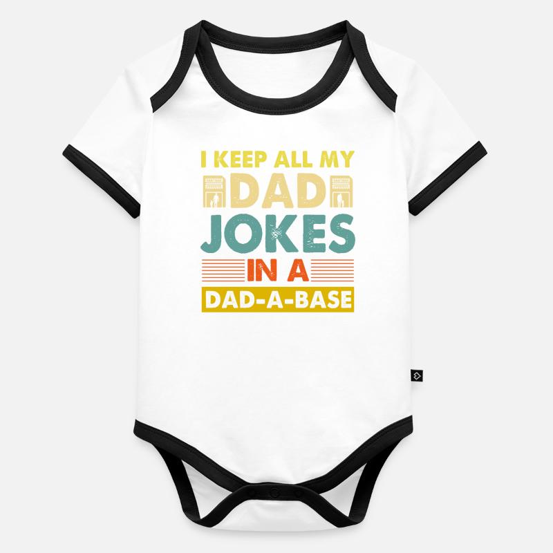 Je garde toutes les blagues de mon père dans un Dad-a-Base Body Bébé bio contrasté manches courtes