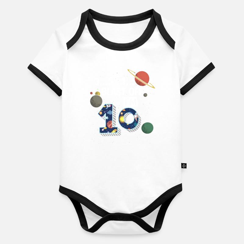 Blast Off I am 10 years old, 10th birthday Organic Baby Contrasting Bodysuit