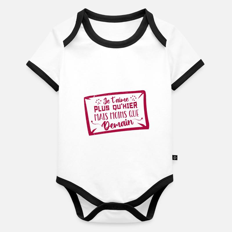 Je t’aime plus qu’hier mais moins que demain Body Bébé bio contrasté manches courtes