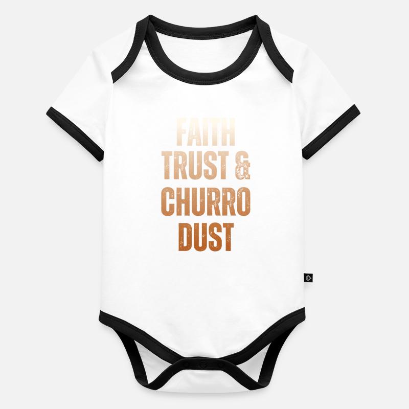Faith, trust and churro-dust Organic Baby Contrasting Bodysuit