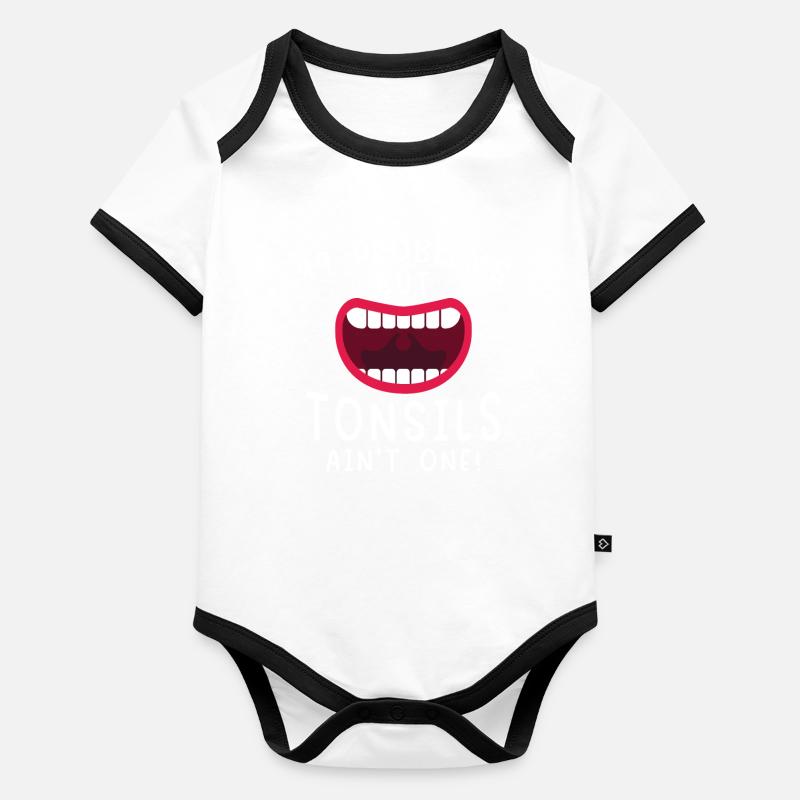 Problems Tonsils Ain't One Mandeln Erholen Baby Bio-Kurzarm-Kontrastbody