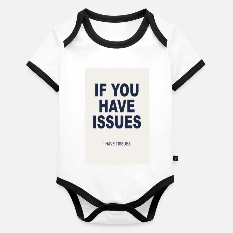Si vous avez des problèmes - Affiche humoristique Body Bébé bio contrasté manches courtes