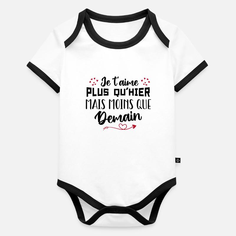 Je t’aime plus qu’hier mais moins que demain Body Bébé bio contrasté manches courtes