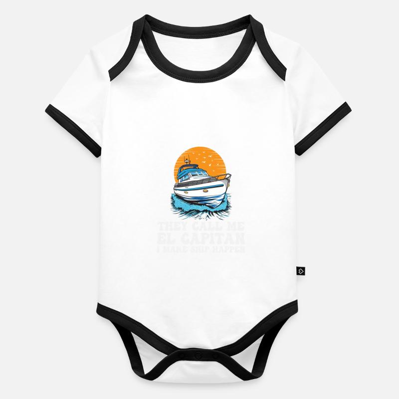 They Call Me El Capitan I Make Ship Happen Funny Organic Baby Contrasting Bodysuit