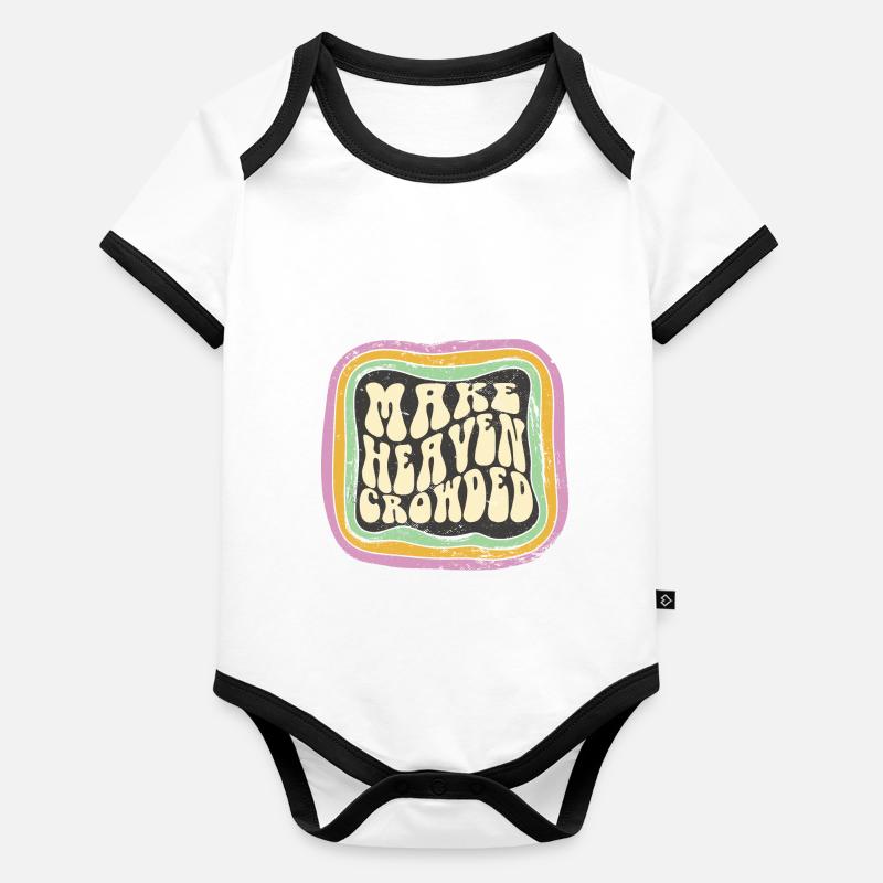 Make Heaven Crowded Christian Quote Catholic Organic Baby Contrasting Bodysuit