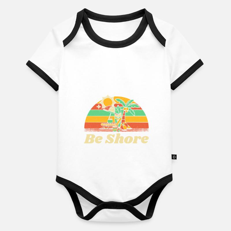 Be Shore Summer Trip Tropical Travel Beach Funny Organic Baby Contrasting Bodysuit