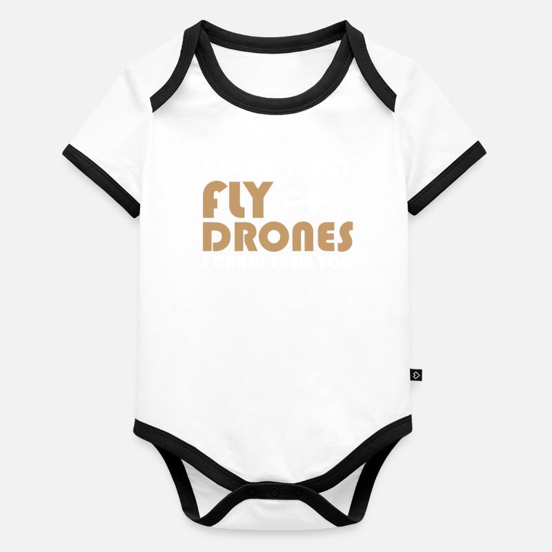 Drone Pilot I Don't Just Fly Drones I Crash Them T Baby Bio-Kurzarm-Kontrastbody