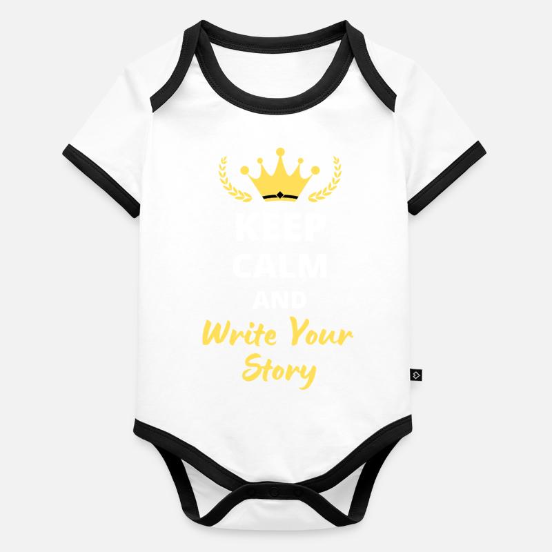 "Keep Calm and Write Your Story" - Inspiring Organic Baby Contrasting Bodysuit