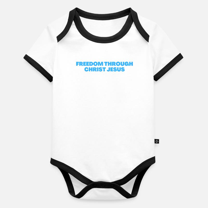Freedom Through Christ - Christian Quotes Organic Baby Contrasting Bodysuit
