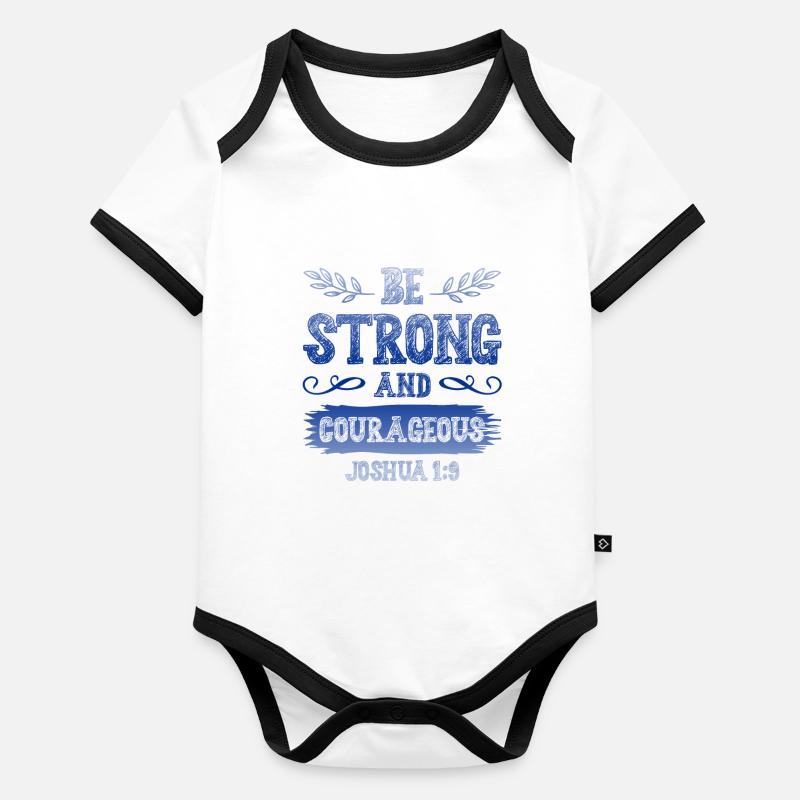 be strong god bible Organic Baby Contrasting Bodysuit