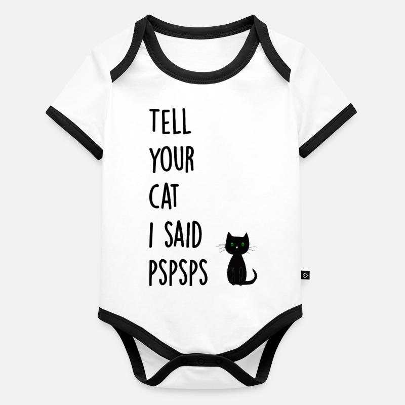 Sag deiner Katze, dass ich pspsps gesagt habe Baby Bio-Kurzarm-Kontrastbody