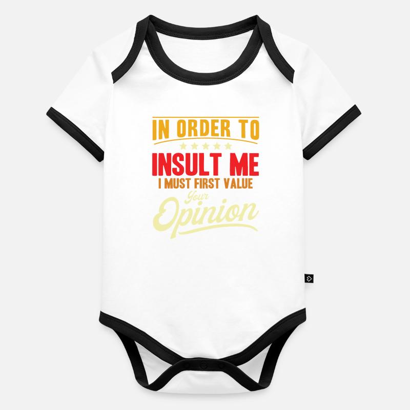 Sarcasm Irony Sarcastic Gift Organic Baby Contrasting Bodysuit