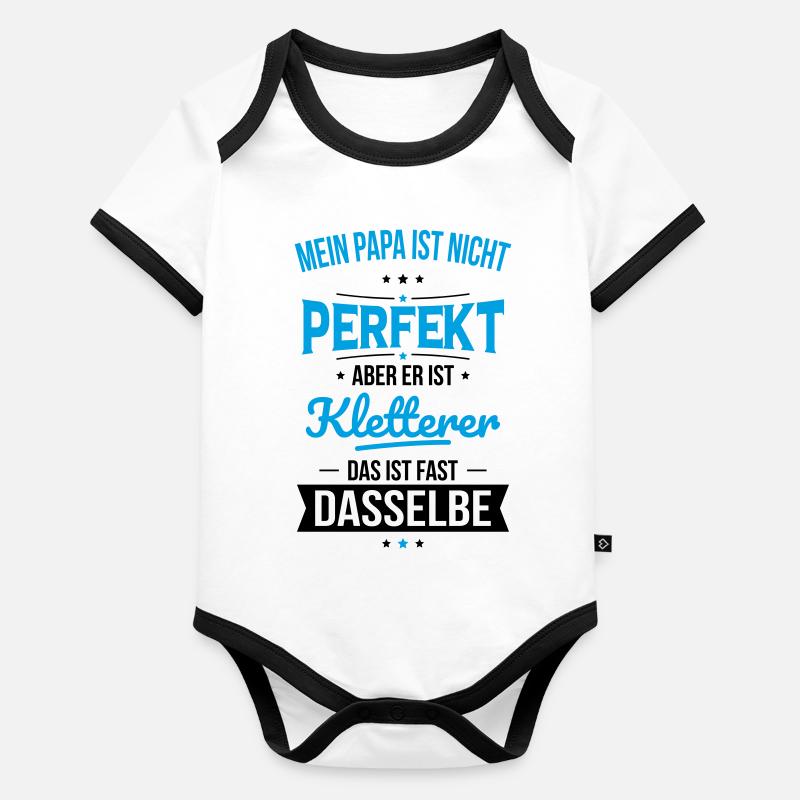 My dad isn't perfect, but he's a climber Organic Baby Contrasting Bodysuit