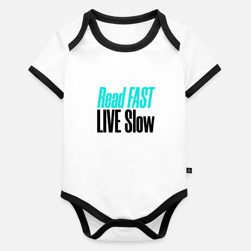 Reader Gift Read Fast Live Slow Book Lover Gifts Organic Baby Contrasting Bodysuit