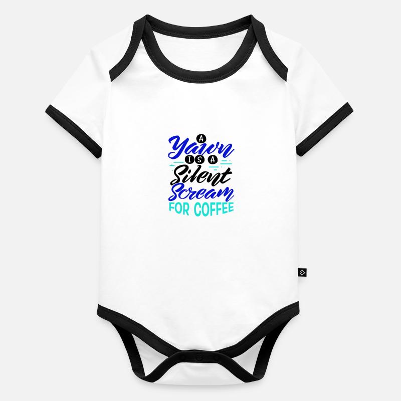 Coffee Drinker Gift Yawn est Scream for Coffee Body Bébé bio contrasté manches courtes