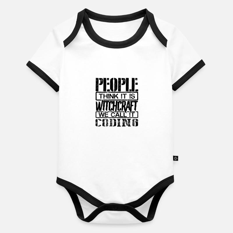Coder Gift People Think Its Witchcraft We Call it Organic Baby Contrasting Bodysuit