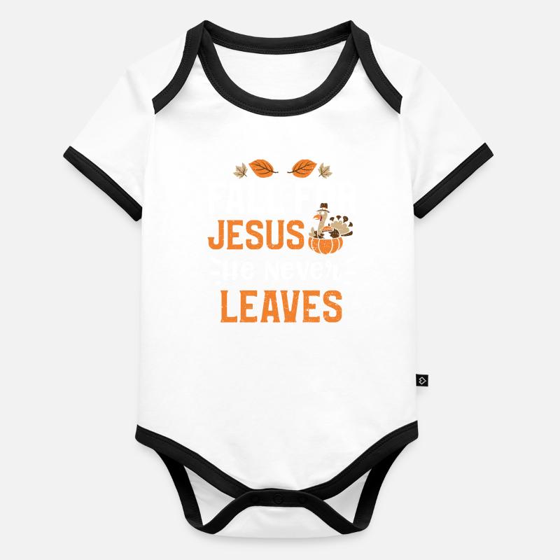 Fall For Jesus He Never Leaves Organic Baby Contrasting Bodysuit