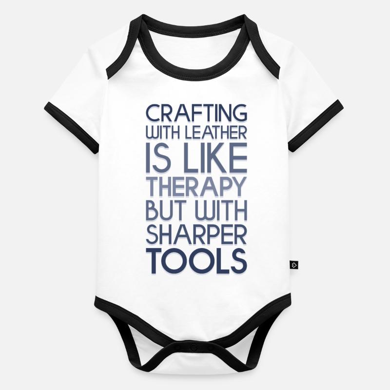 Leatherworking tools saying Organic Baby Contrasting Bodysuit