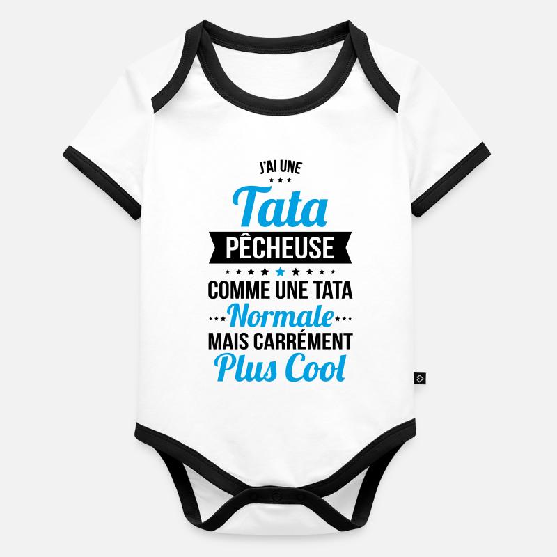J'ai une tata pêcheuse plus cool Body Bébé bio contrasté manches courtes