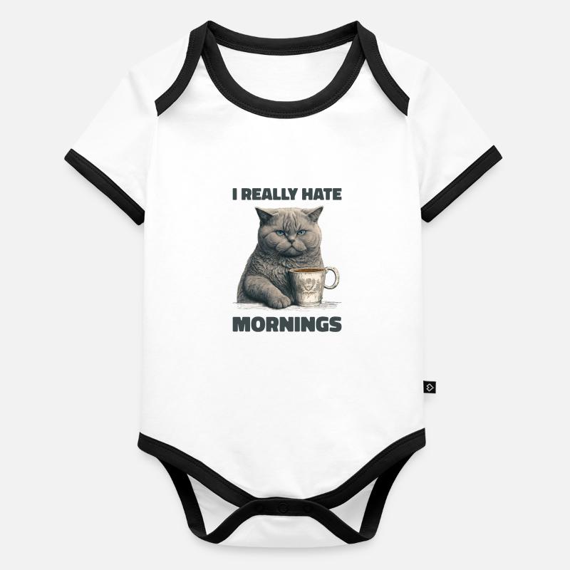I Really hate Mornings Cat Baby Bio-Kurzarm-Kontrastbody