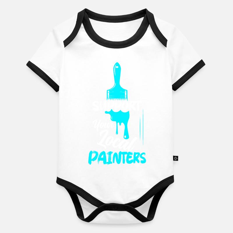 Support Your Local Painters Job Profession Organic Baby Contrasting Bodysuit