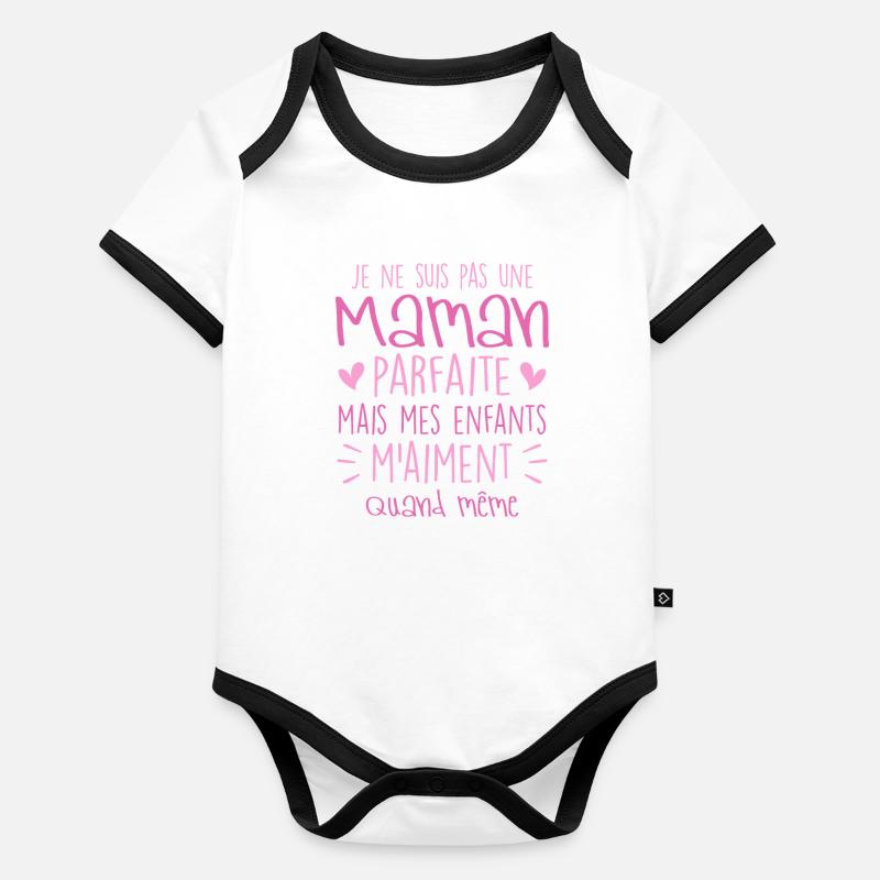 pas une Maman parfaite, citation maman enfant Body Bébé bio contrasté manches courtes